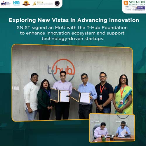 SNIST CEO Mr. K Abhijit Rao and T-Hub CEO Mr. Mahankali Srinivas Rao signing the impactful MoU.