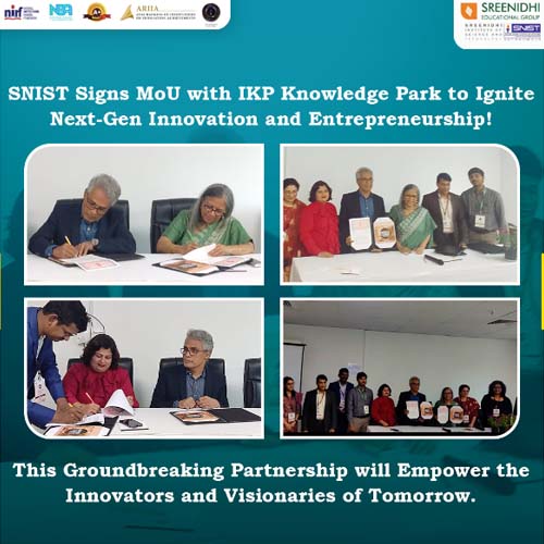 SNIST's MoU with IKP Knowledge Park empowers students and faculty.
